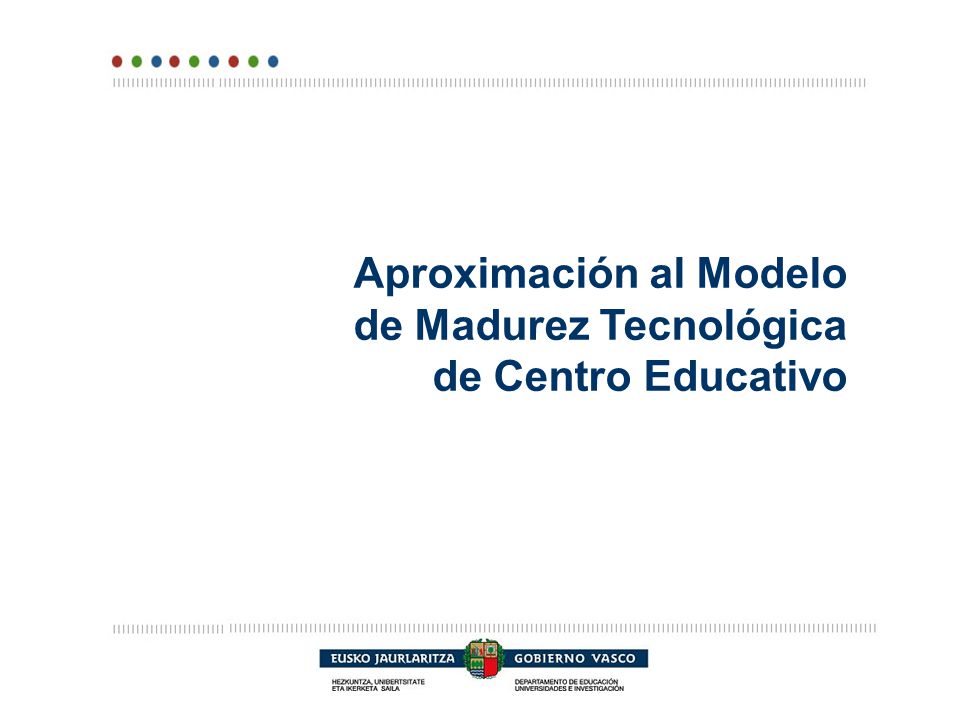 Aproximación al Modelo de Madurez Tecnológica de Centro Educativo