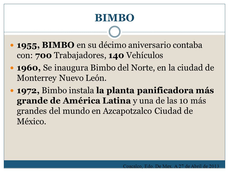BIMBO 1955, BIMBO en su décimo aniversario contaba con: 700 Trabajadores, 140 Vehículos.