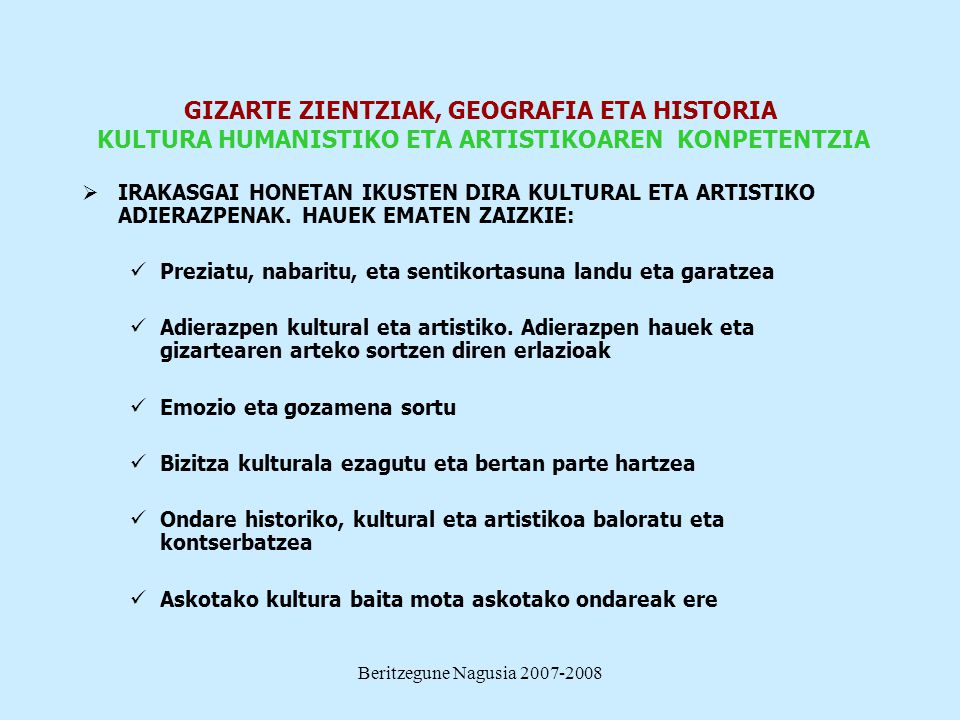 GIZARTE ZIENTZIAK, GEOGRAFIA ETA HISTORIA KULTURA HUMANISTIKO ETA ARTISTIKOAREN KONPETENTZIA