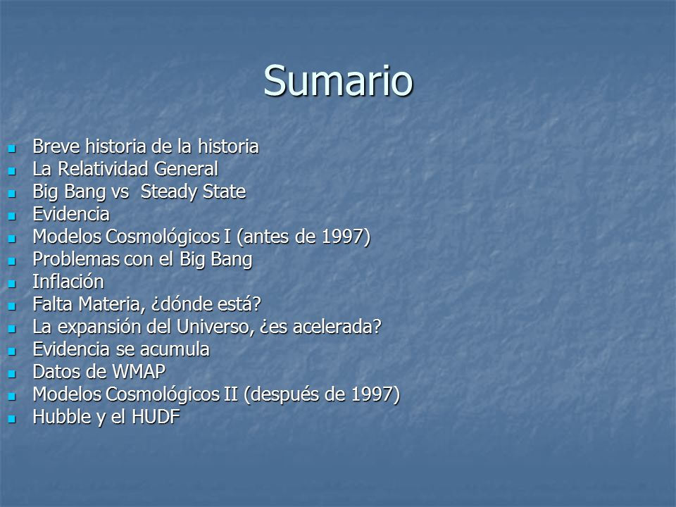 Sumario Breve historia de la historia La Relatividad General