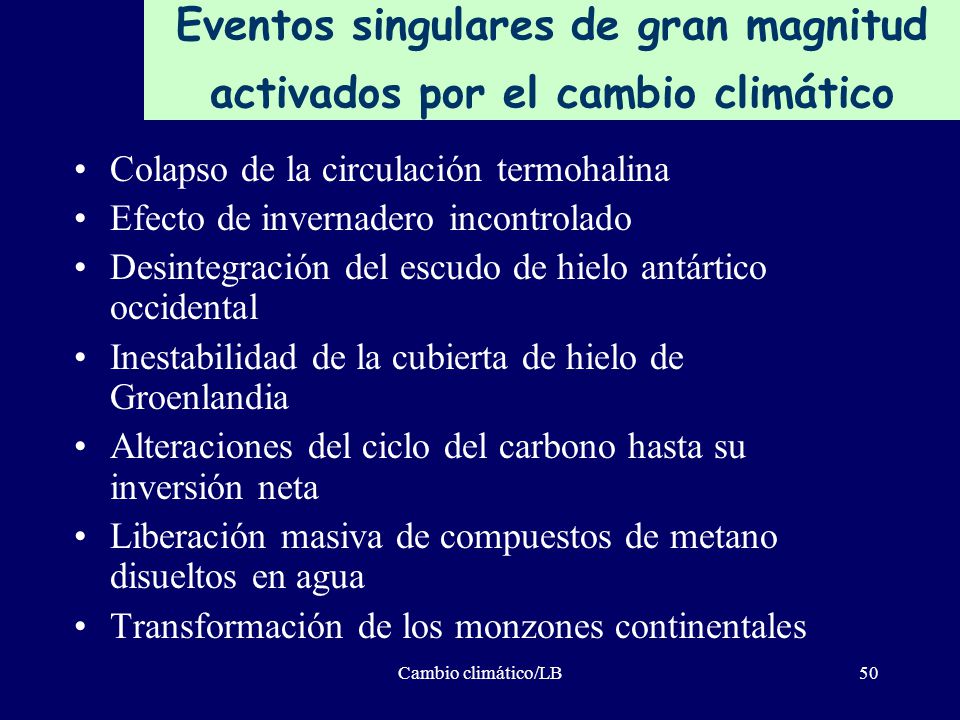 Eventos singulares de gran magnitud activados por el cambio climático
