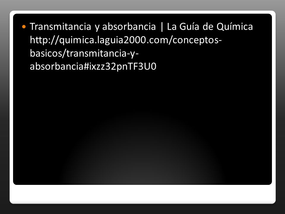 Transmitancia y absorbancia | La Guía de Química
