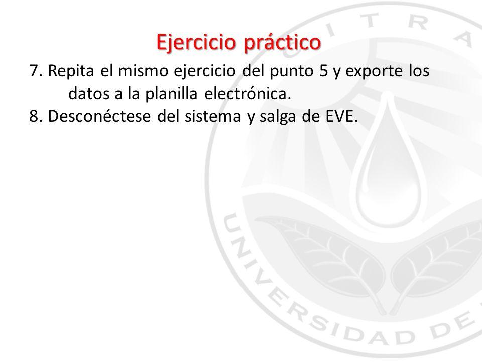 Ejercicio práctico 7. Repita el mismo ejercicio del punto 5 y exporte los datos a la planilla electrónica.