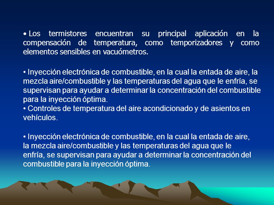 Los termistores encuentran su principal aplicación en la compensación de temperatura, como temporizadores y como elementos sensibles en vacuómetros.
