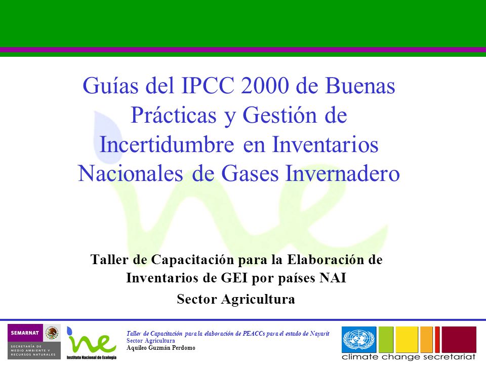 Guías del IPCC 2000 de Buenas Prácticas y Gestión de Incertidumbre en Inventarios Nacionales de Gases Invernadero