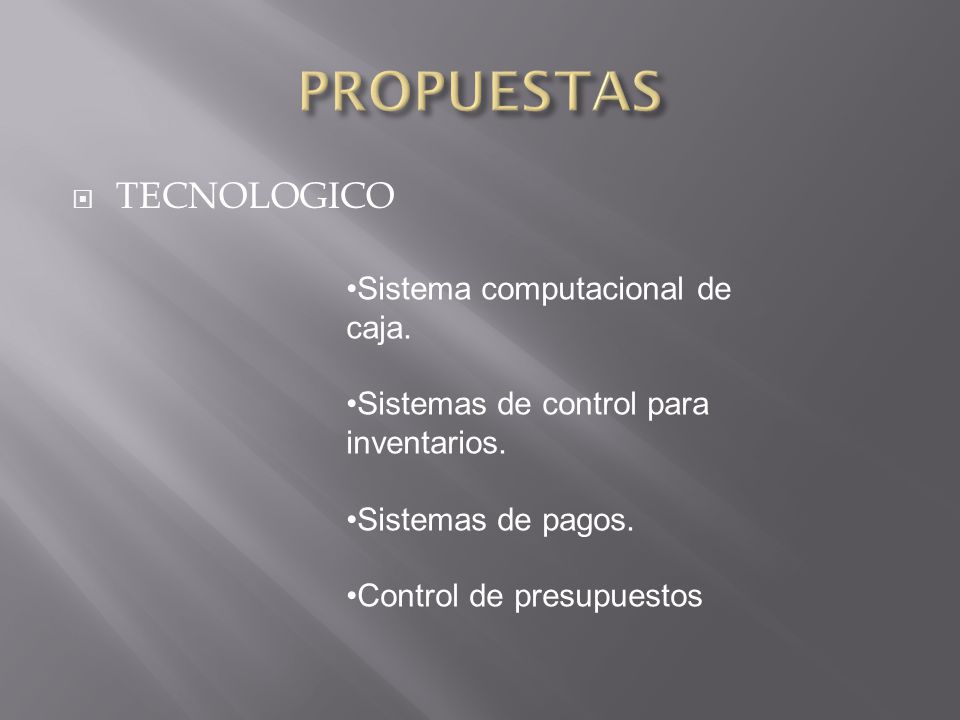 PROPUESTAS TECNOLOGICO Sistema computacional de caja.