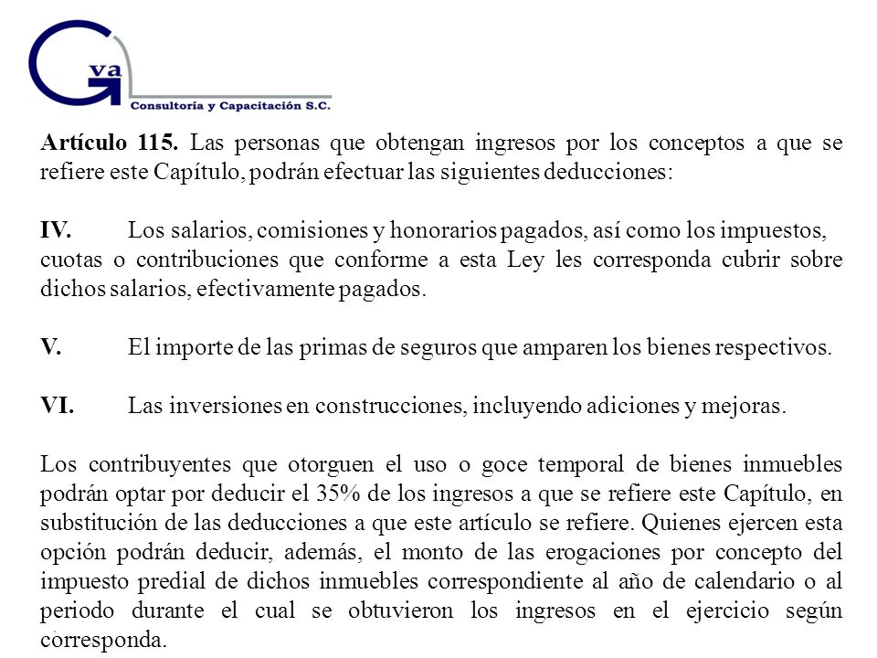 VI. Las inversiones en construcciones, incluyendo adiciones y mejoras.