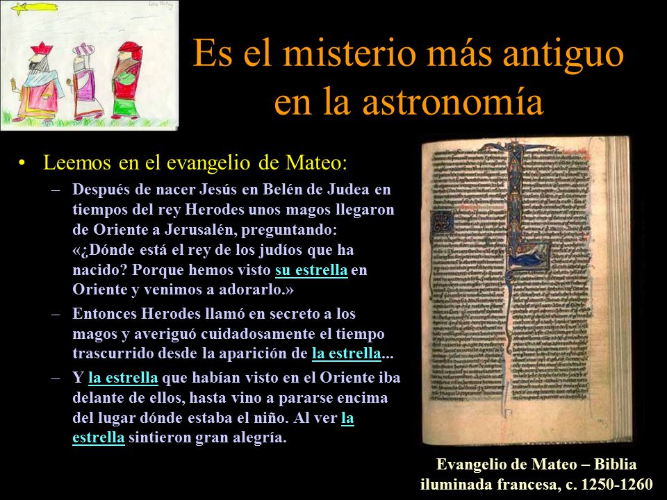 Es el misterio más antiguo en la astronomía