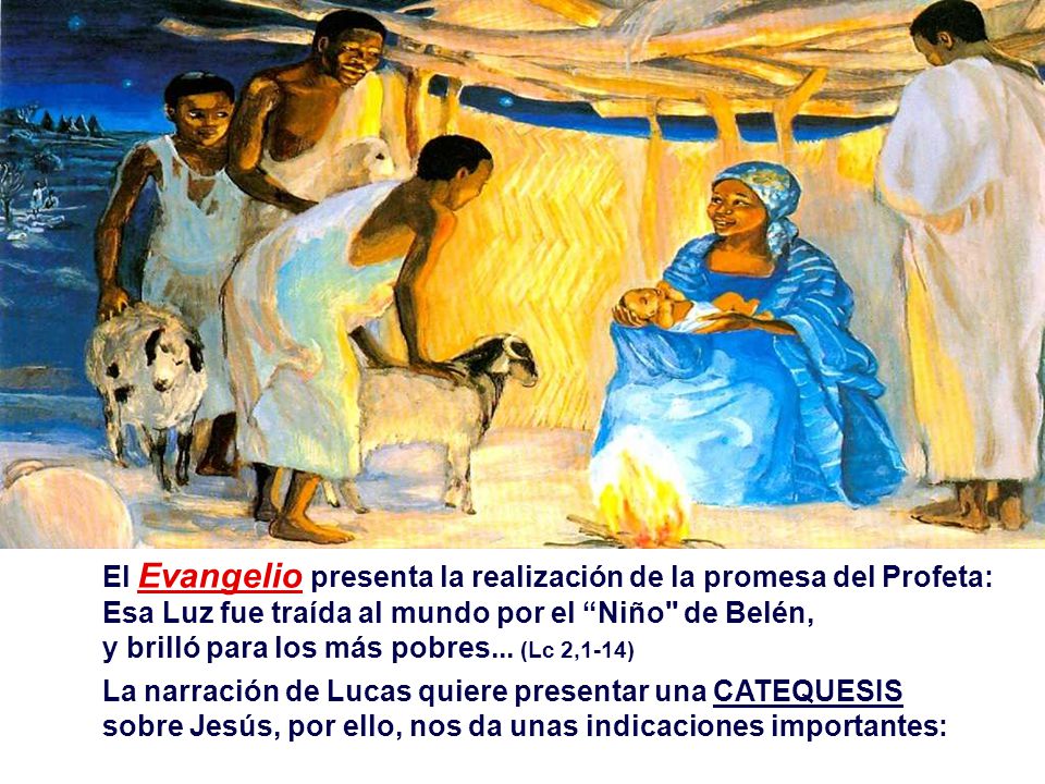 El Evangelio presenta la realización de la promesa del Profeta: