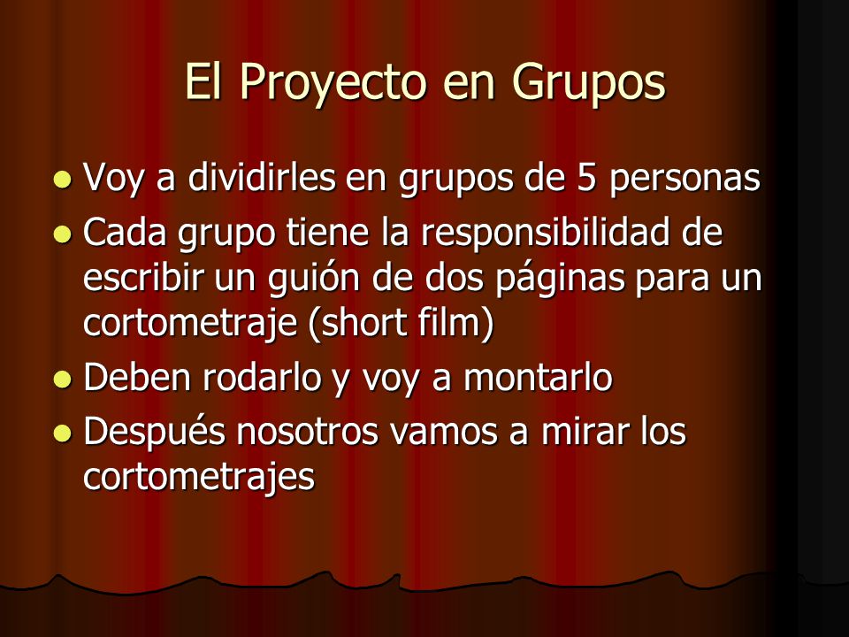 El Proyecto en Grupos Voy a dividirles en grupos de 5 personas
