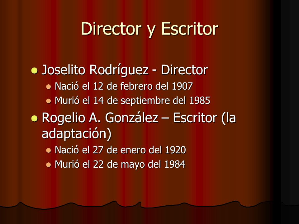 Director y Escritor Joselito Rodríguez - Director