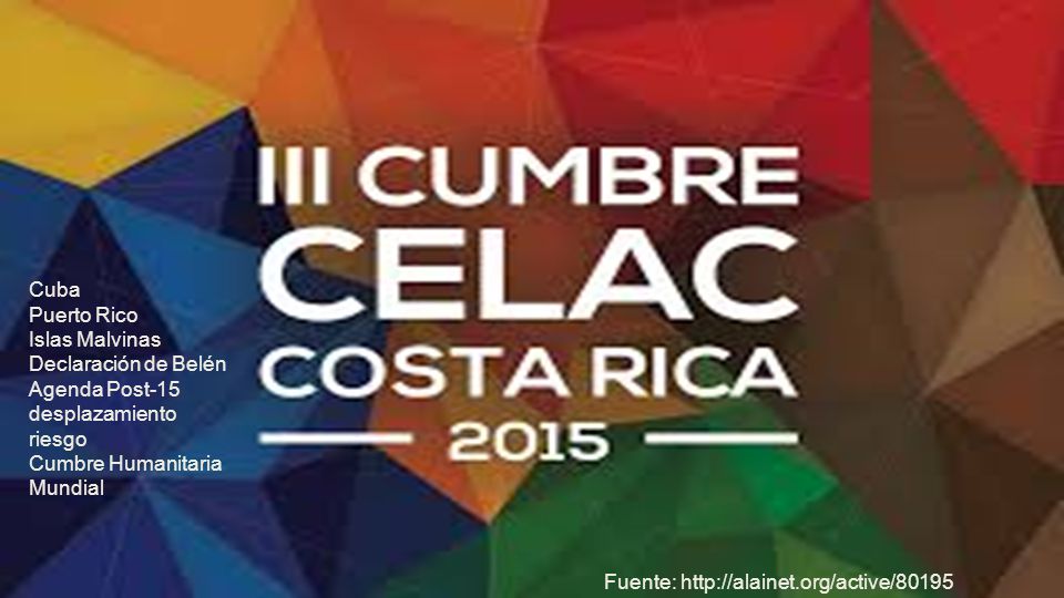 Cuba Puerto Rico. Islas Malvinas. Declaración de Belén. Agenda Post-15. desplazamiento. riesgo.