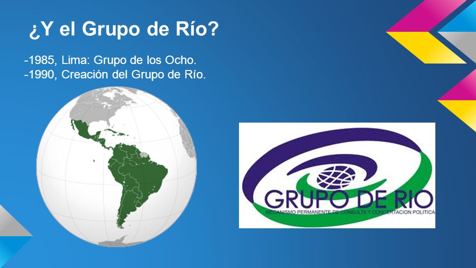 ¿Y el Grupo de Río -1985, Lima: Grupo de los Ocho.