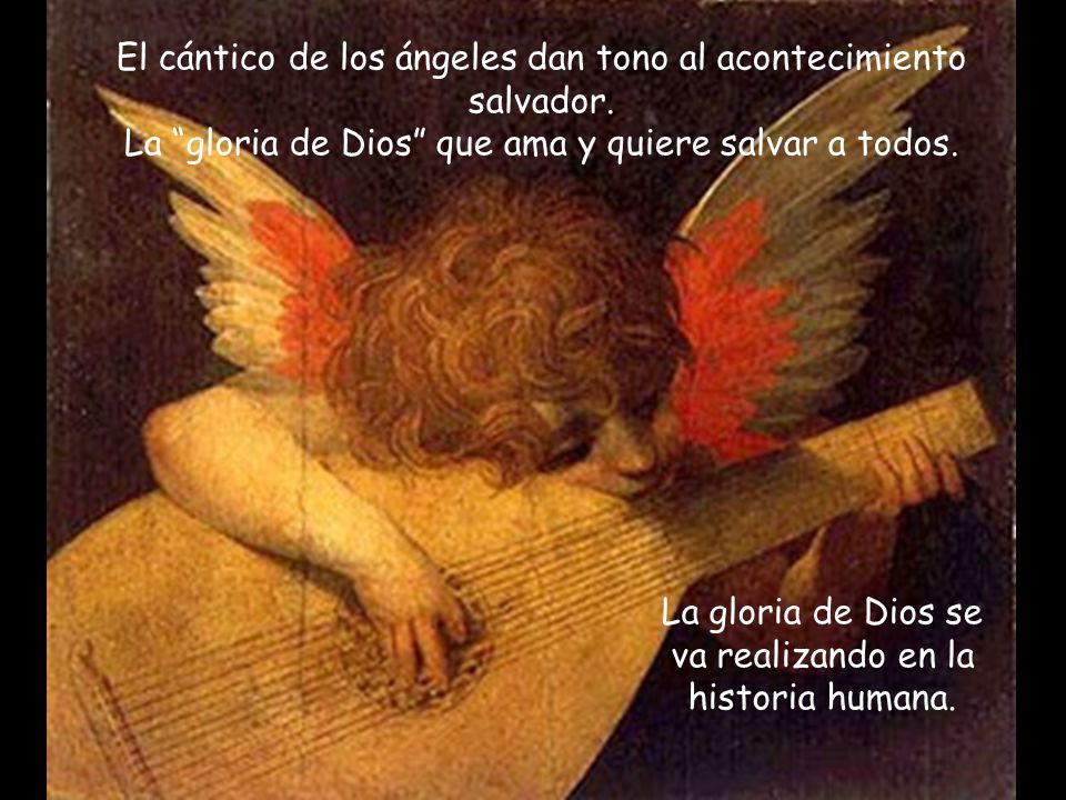 La gloria de Dios se va realizando en la historia humana.