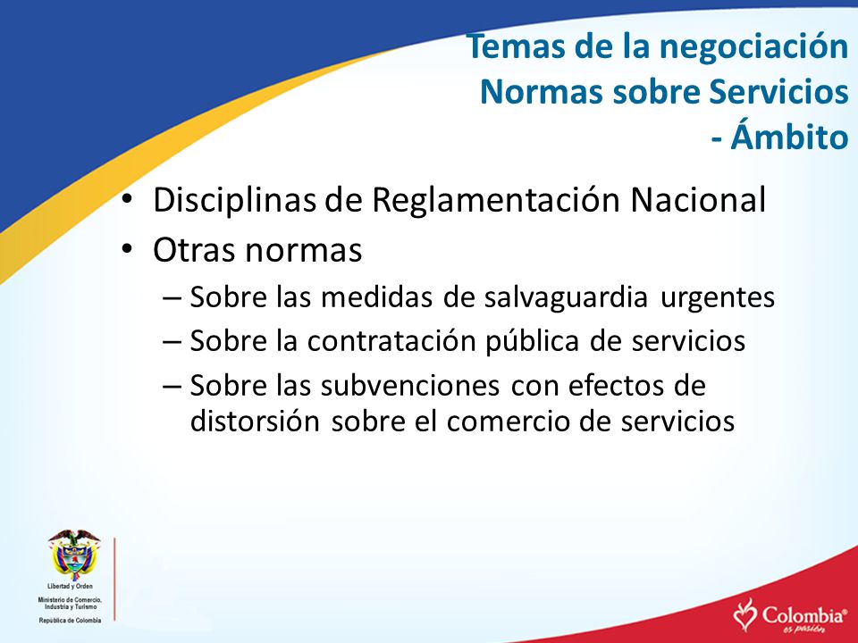 Temas de la negociación Normas sobre Servicios - Ámbito