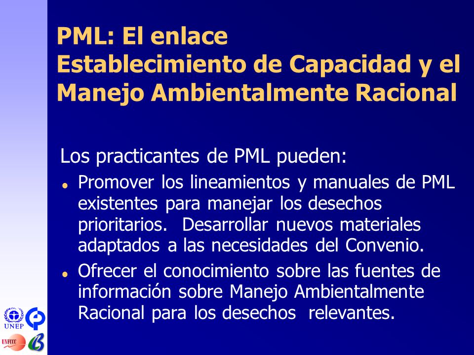PML: El enlace Establecimiento de Capacidad y el Manejo Ambientalmente Racional