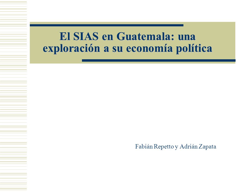 El SIAS en Guatemala: una exploración a su economía política