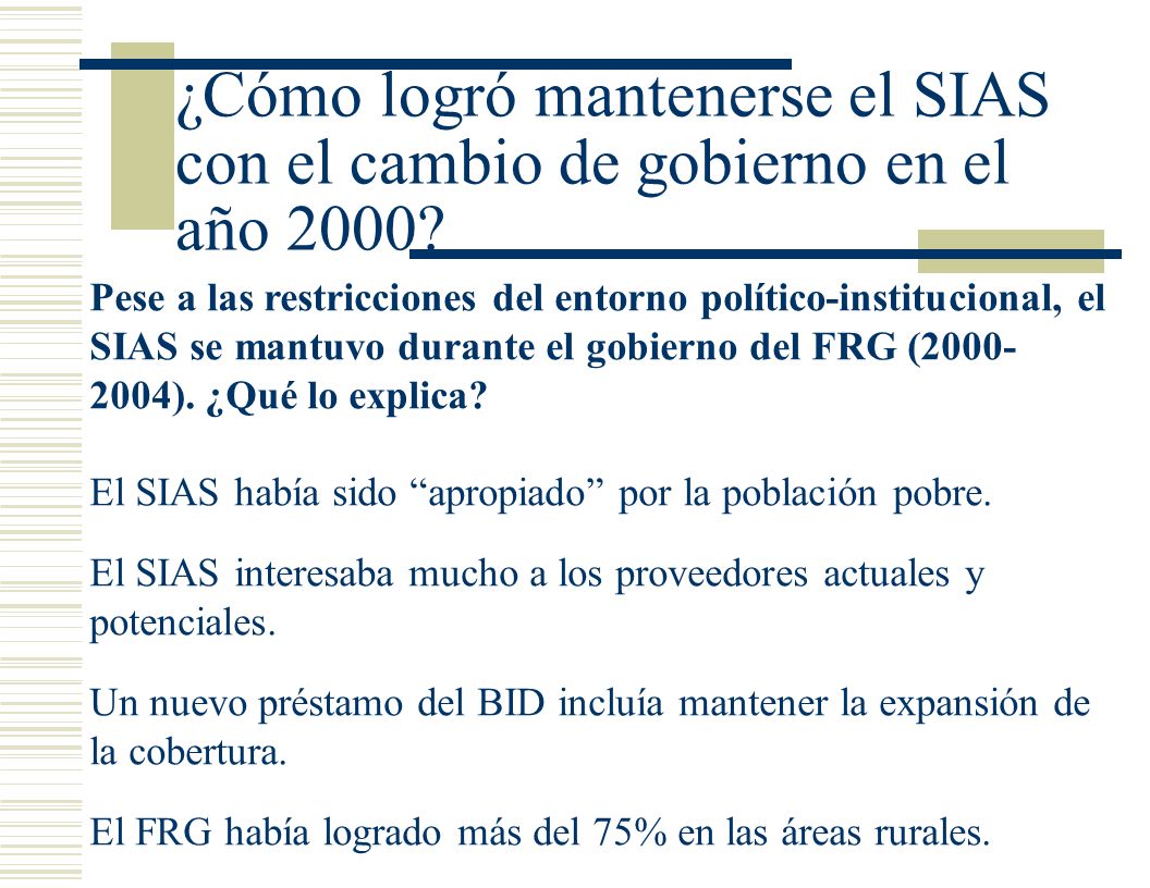 ¿Cómo logró mantenerse el SIAS con el cambio de gobierno en el año 2000