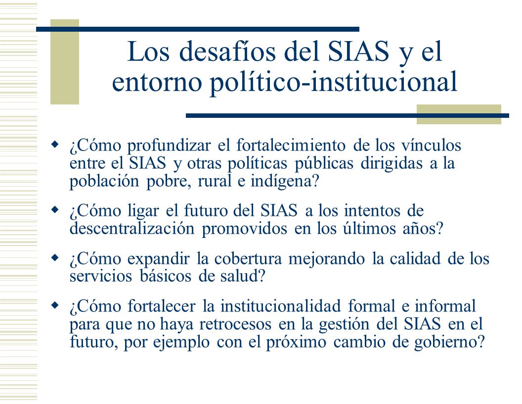 Los desafíos del SIAS y el entorno político-institucional