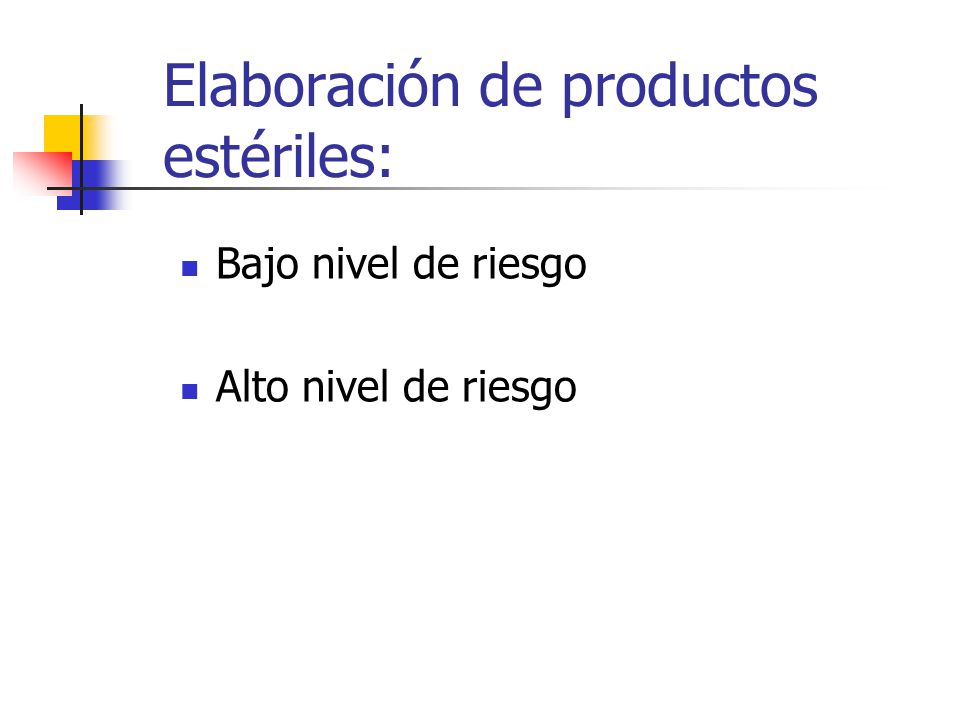 Elaboración de productos estériles: