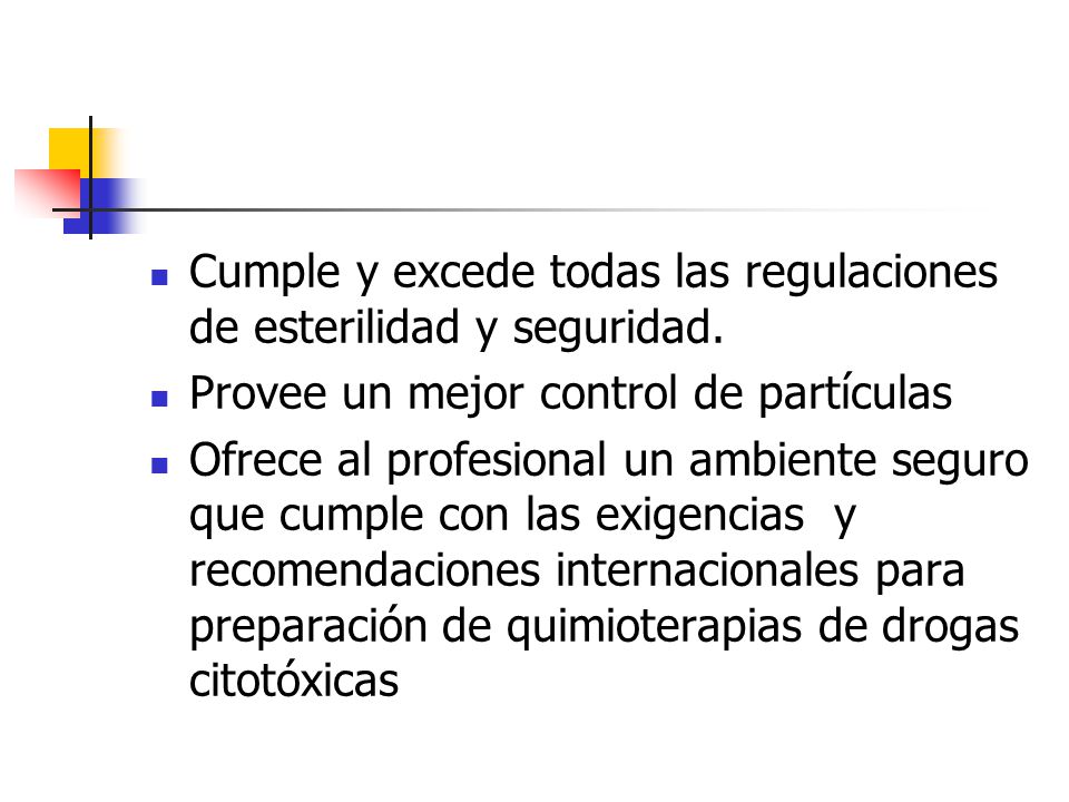 Cumple y excede todas las regulaciones de esterilidad y seguridad.