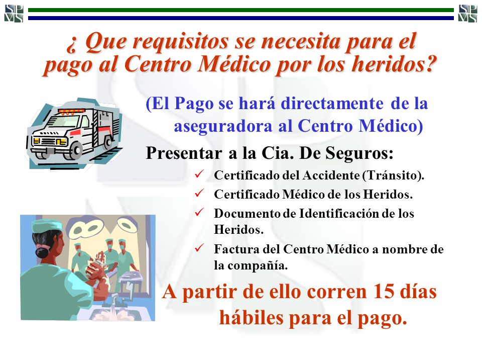 A partir de ello corren 15 días hábiles para el pago.