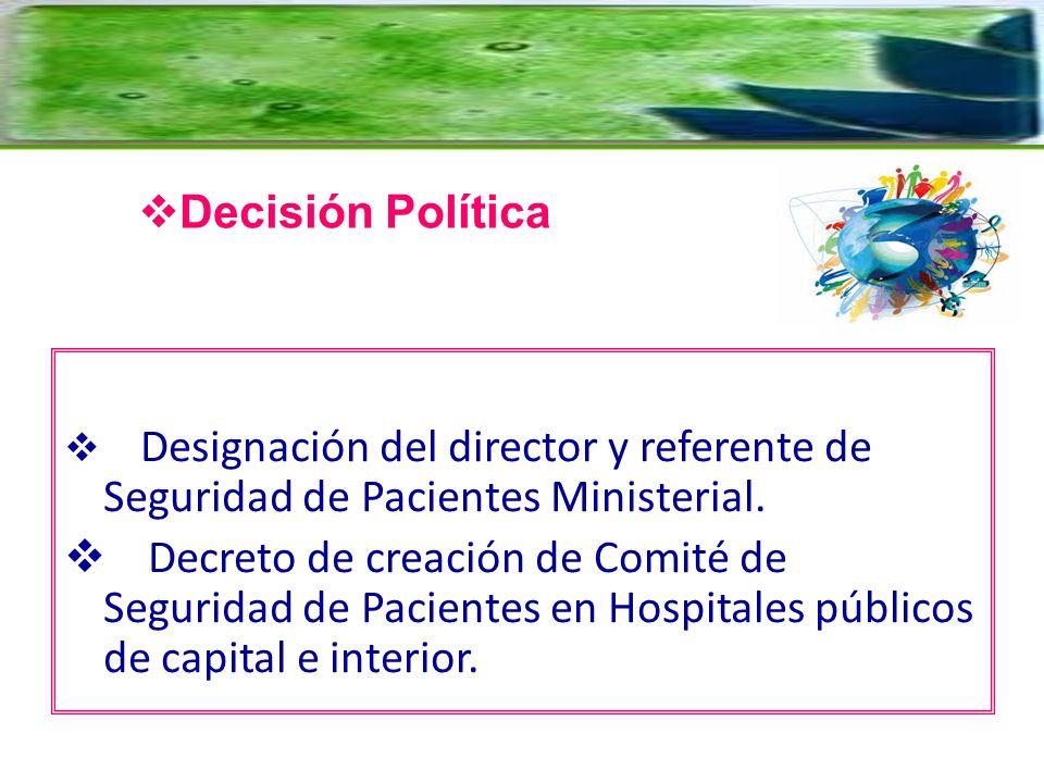 Decisión Política Designación del director y referente de Seguridad de Pacientes Ministerial.