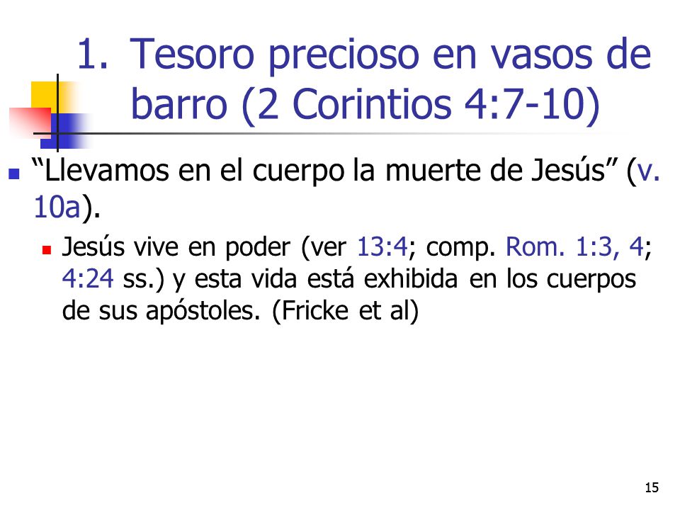 Tesoro precioso en vasos de barro (2 Corintios 4:7-10)