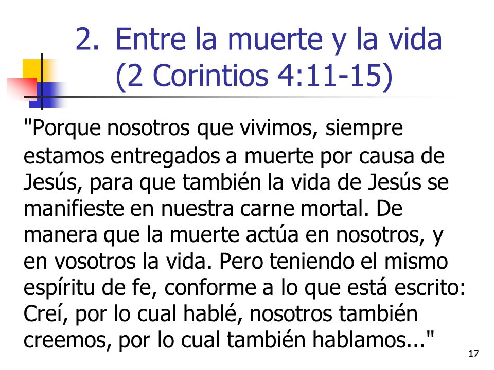 Entre la muerte y la vida (2 Corintios 4:11-15)