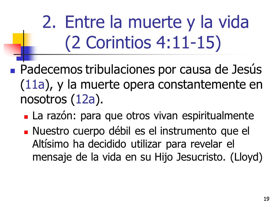 Entre la muerte y la vida (2 Corintios 4:11-15)