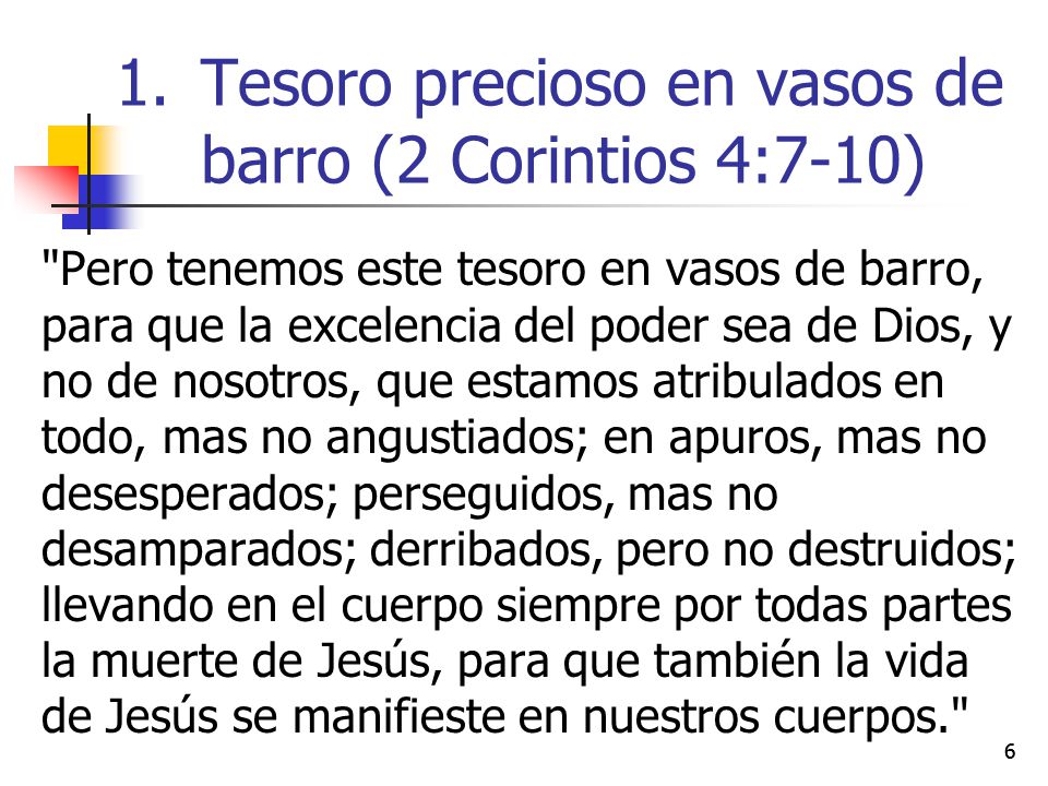 Tesoro precioso en vasos de barro (2 Corintios 4:7-10)