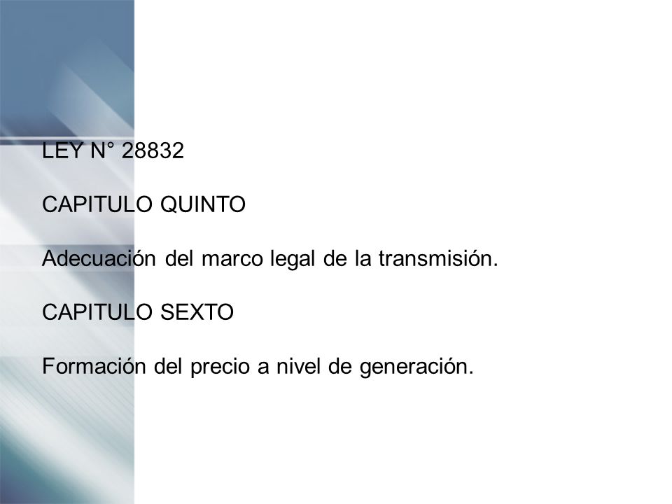 LEY N° CAPITULO QUINTO. Adecuación del marco legal de la transmisión.