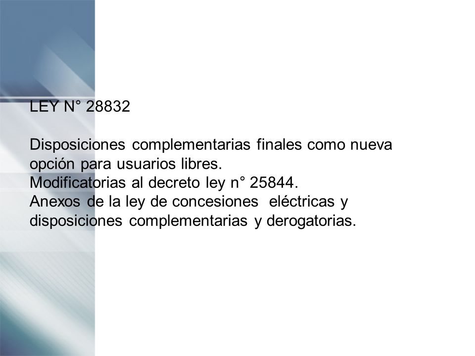 LEY N° Disposiciones complementarias finales como nueva opción para usuarios libres. Modificatorias al decreto ley n°