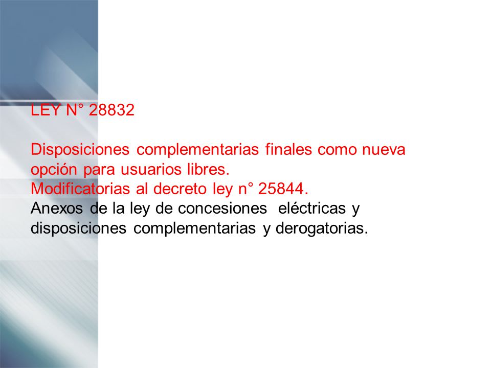 LEY N° Disposiciones complementarias finales como nueva opción para usuarios libres. Modificatorias al decreto ley n°