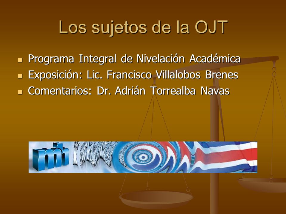 Los sujetos de la OJT Programa Integral de Nivelación Académica