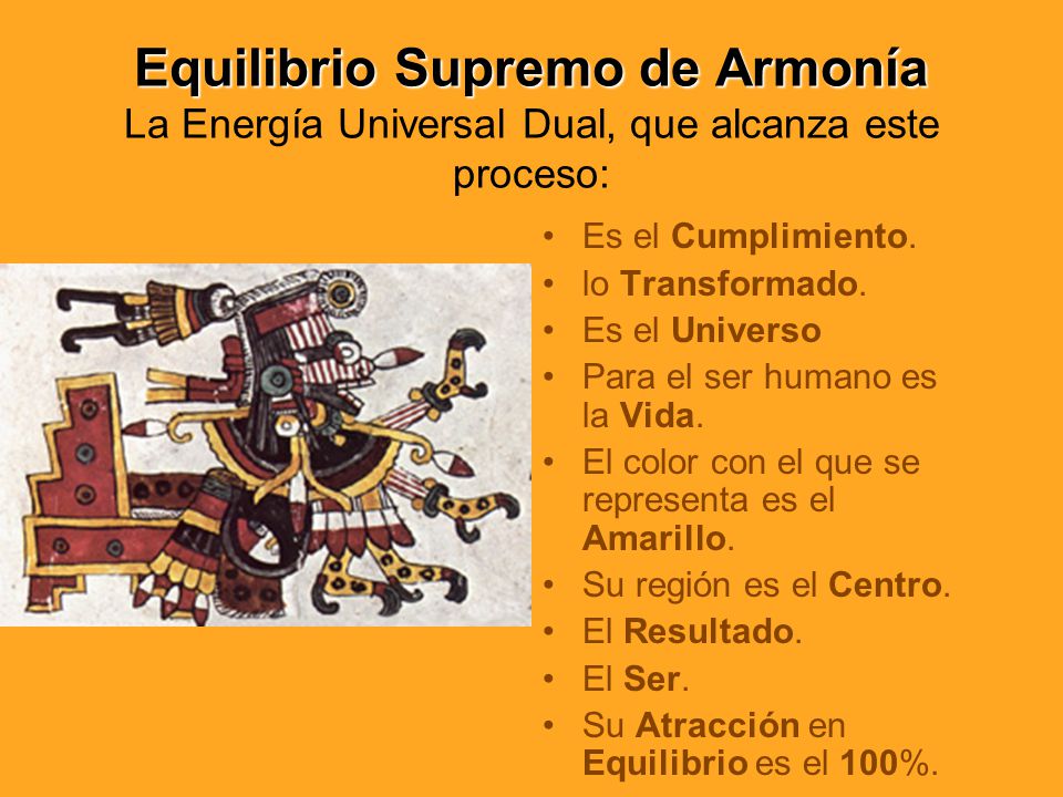 Equilibrio Supremo de Armonía La Energía Universal Dual, que alcanza este proceso: