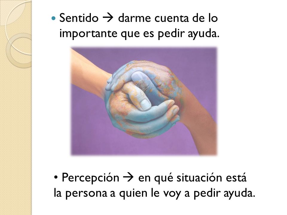 Sentido  darme cuenta de lo importante que es pedir ayuda.