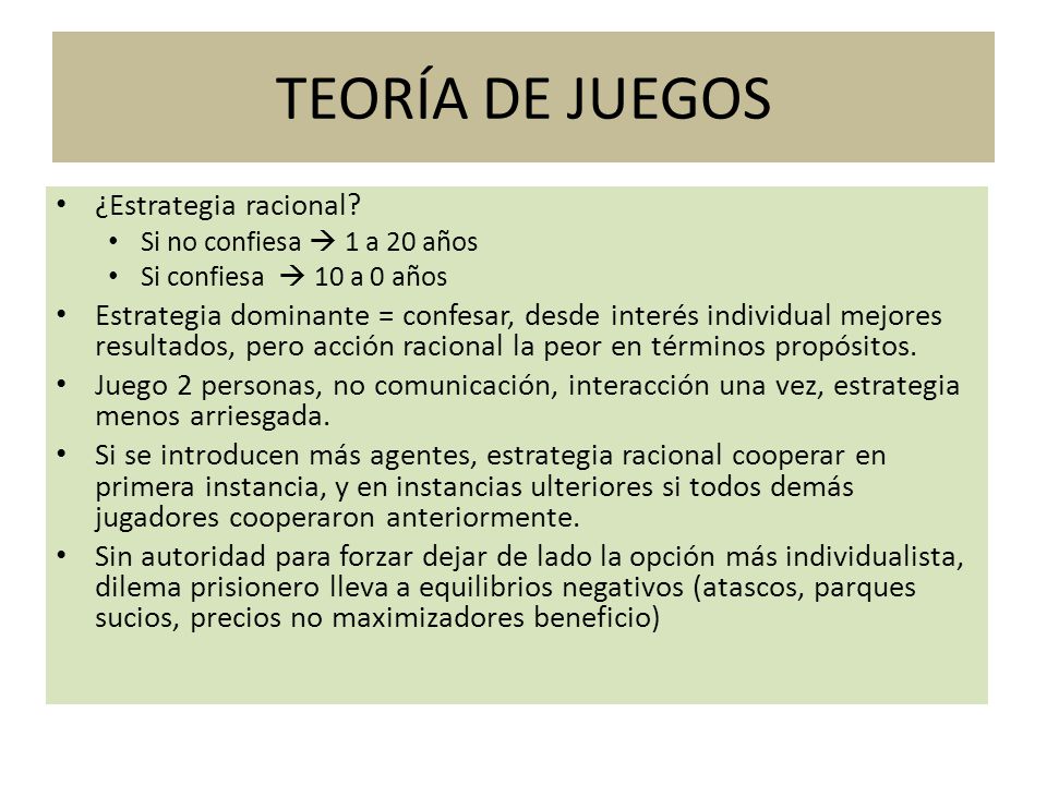 TEORÍA DE JUEGOS ¿Estrategia racional