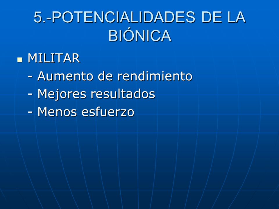 5.-POTENCIALIDADES DE LA BIÓNICA