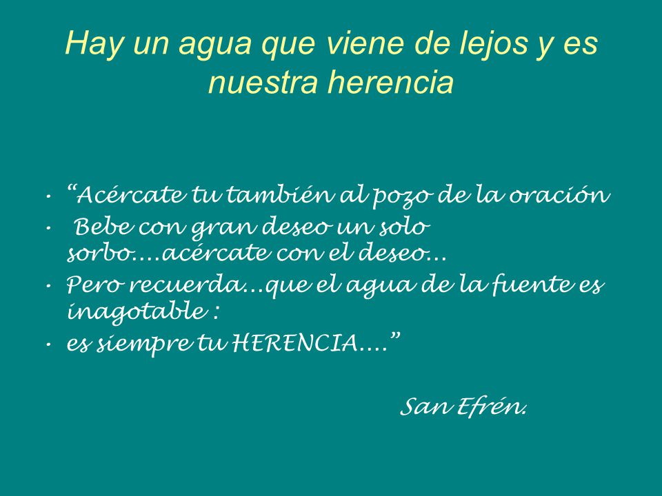 Hay un agua que viene de lejos y es nuestra herencia