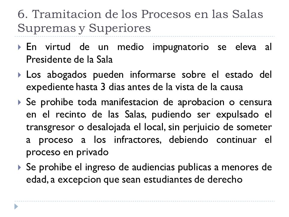 6. Tramitacion de los Procesos en las Salas Supremas y Superiores