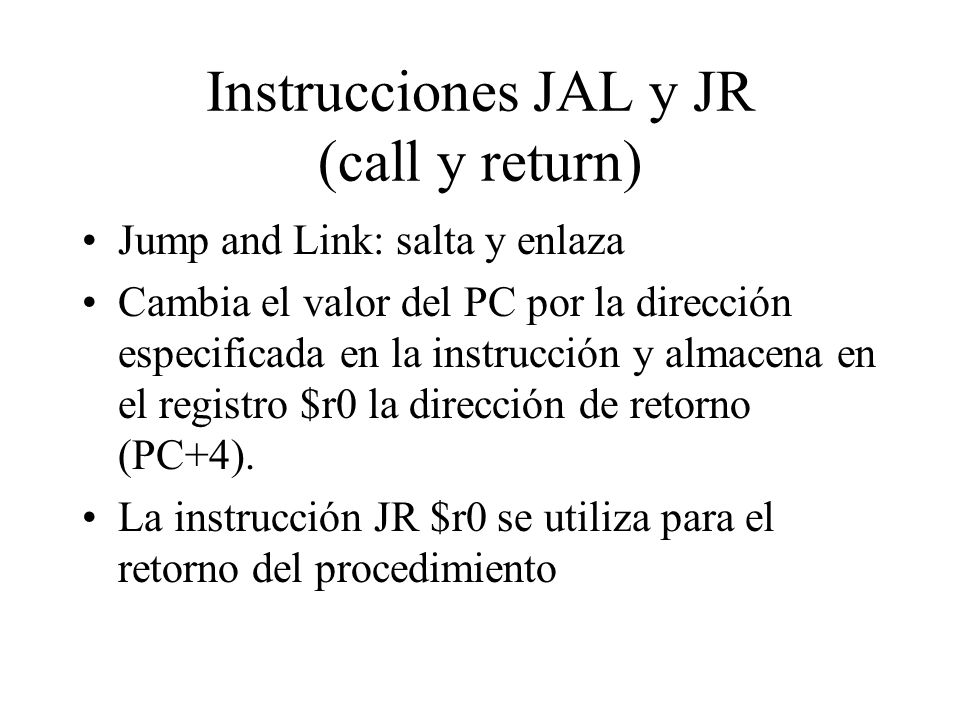 Instrucciones JAL y JR (call y return)