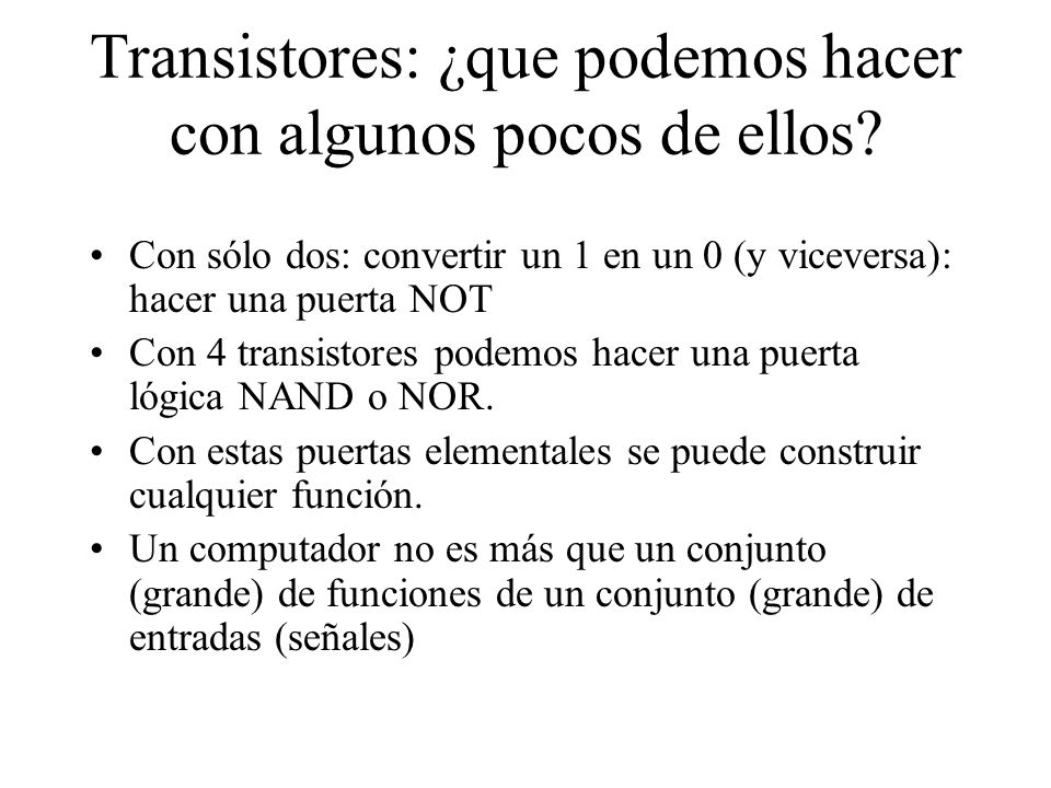 Transistores: ¿que podemos hacer con algunos pocos de ellos