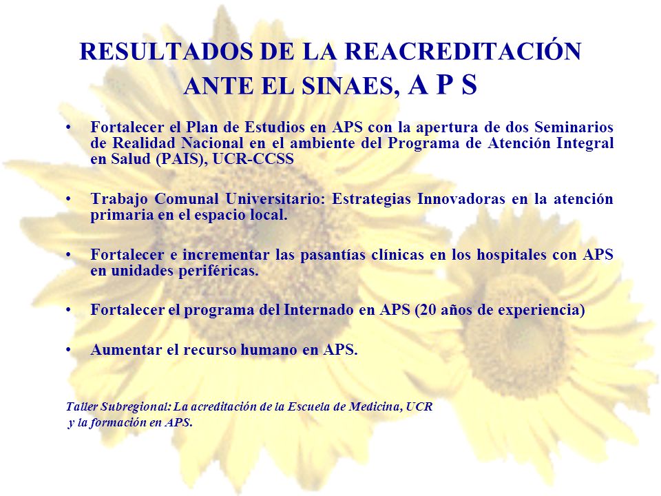 RESULTADOS DE LA REACREDITACIÓN ANTE EL SINAES, A P S