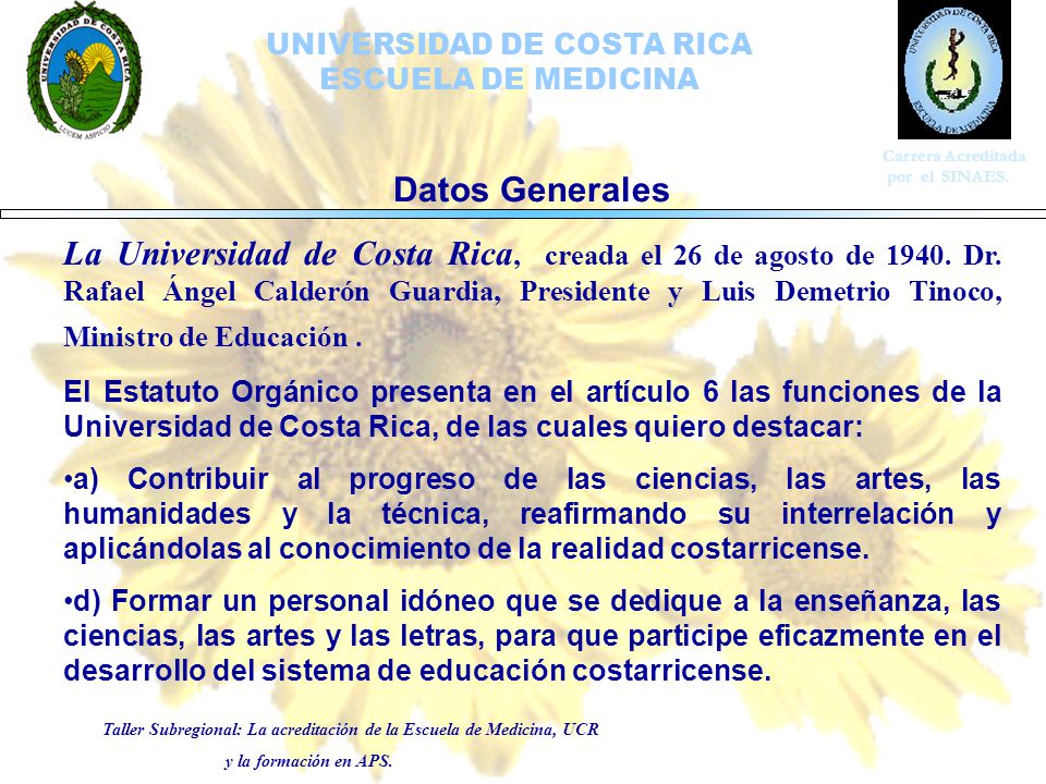 Taller Subregional: La acreditación de la Escuela de Medicina, UCR