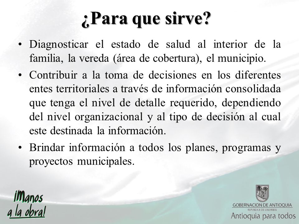 ¿Para que sirve Diagnosticar el estado de salud al interior de la familia, la vereda (área de cobertura), el municipio.