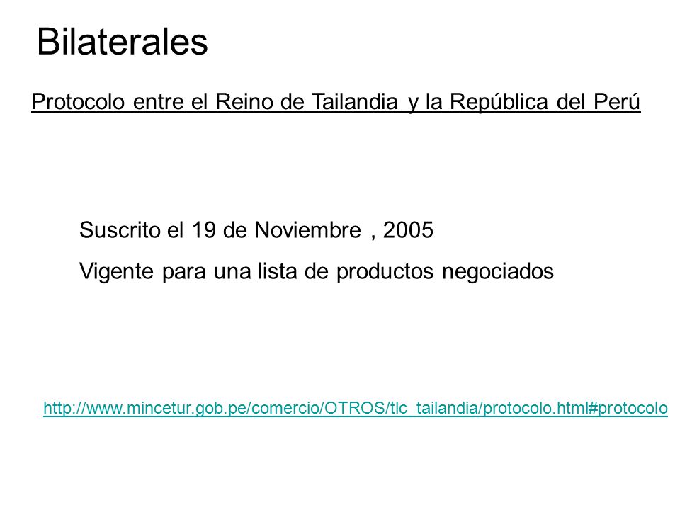 Bilaterales Protocolo entre el Reino de Tailandia y la República del Perú. Suscrito el 19 de Noviembre ,