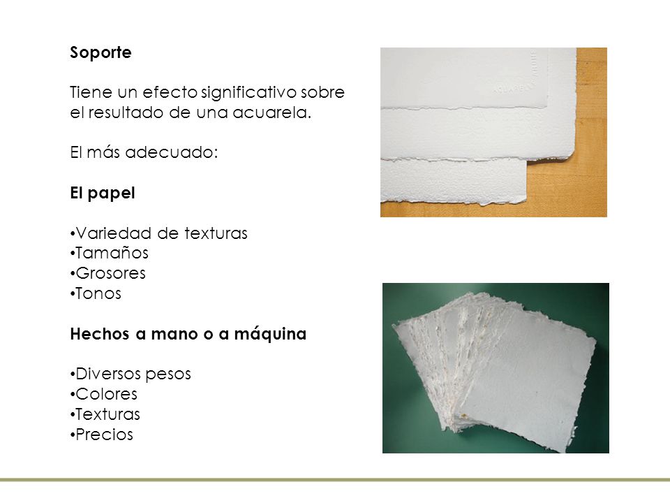 Soporte Tiene un efecto significativo sobre el resultado de una acuarela. El más adecuado: El papel.