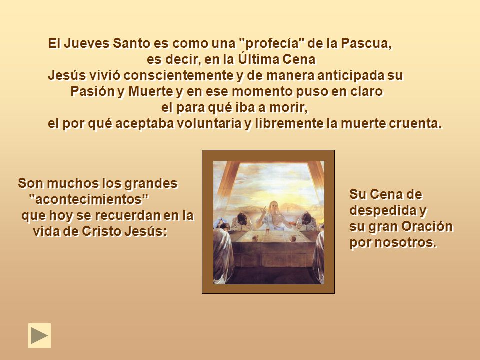 El Jueves Santo es como una profecía de la Pascua,