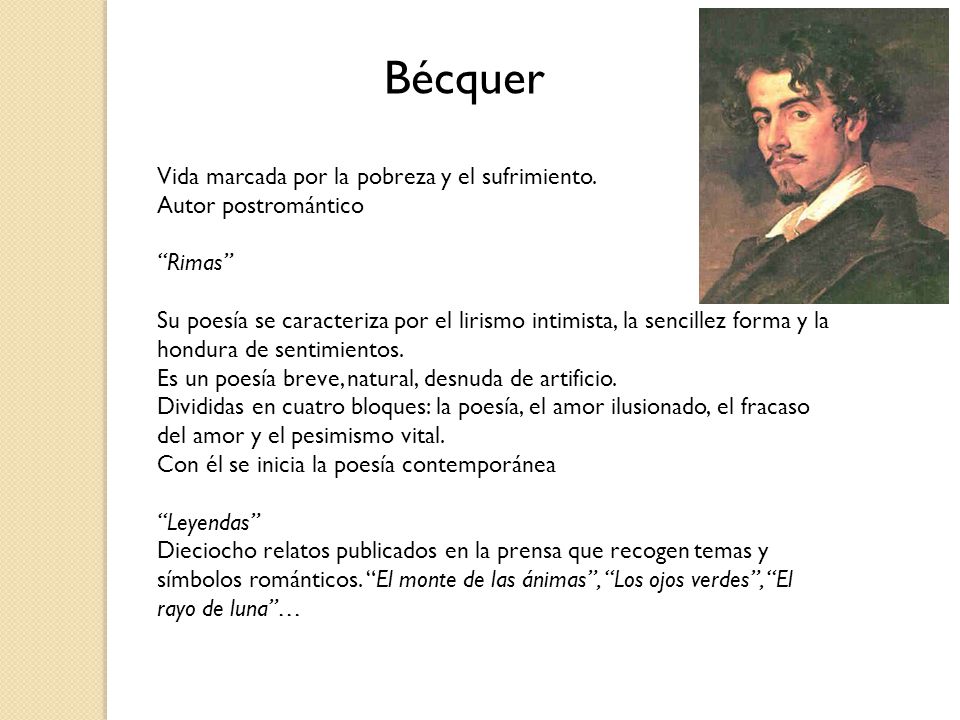 Bécquer Vida marcada por la pobreza y el sufrimiento.
